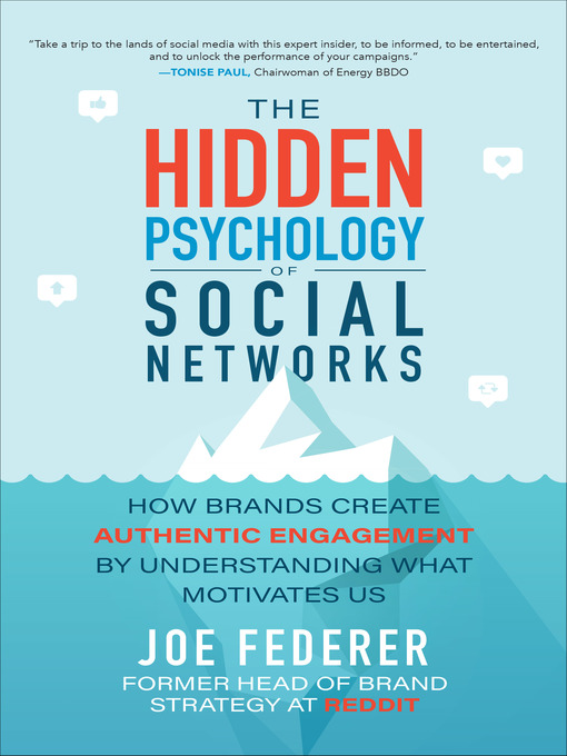 Title details for The Hidden Psychology of Social Networks by Joe Federer - Available